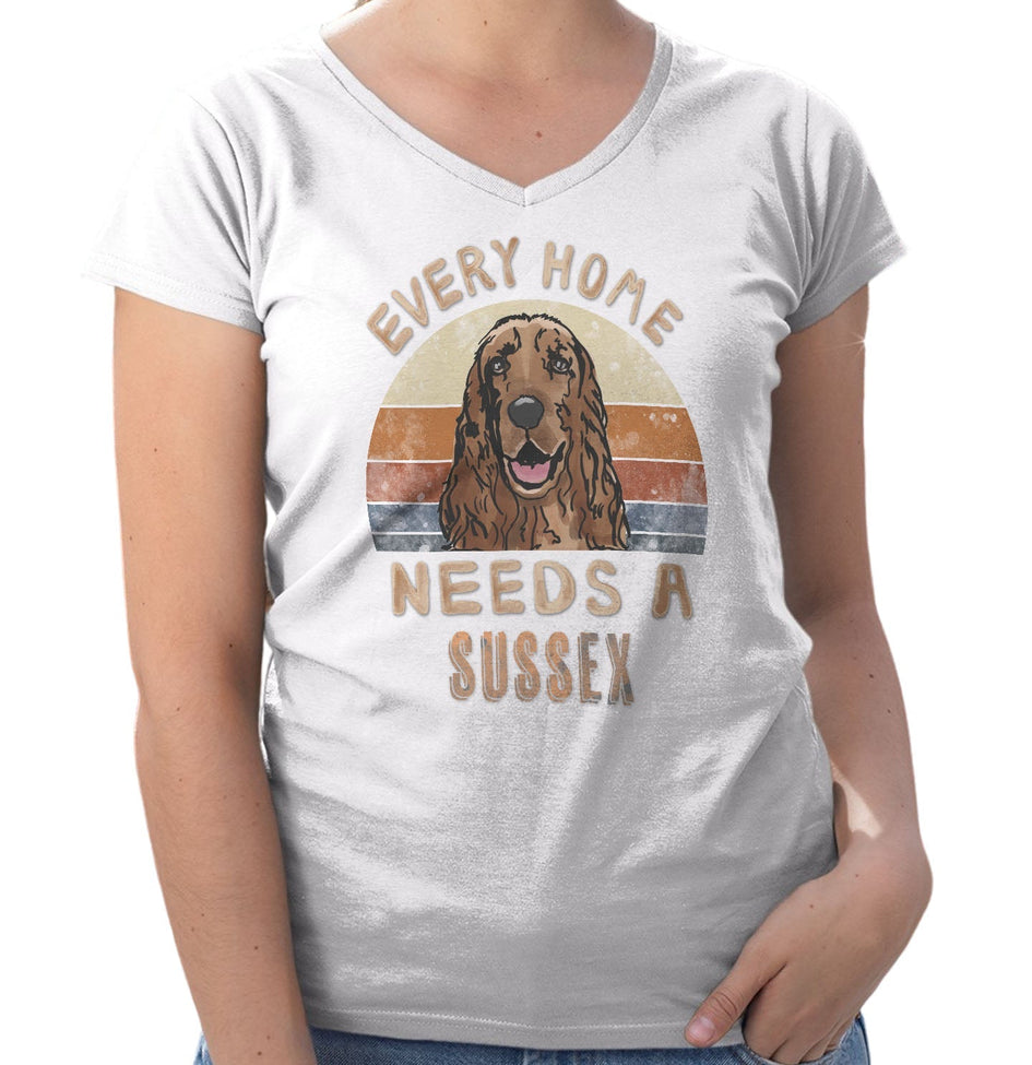 Every Home Needs a Sussex Spaniel - Women's V-Neck T-Shirt