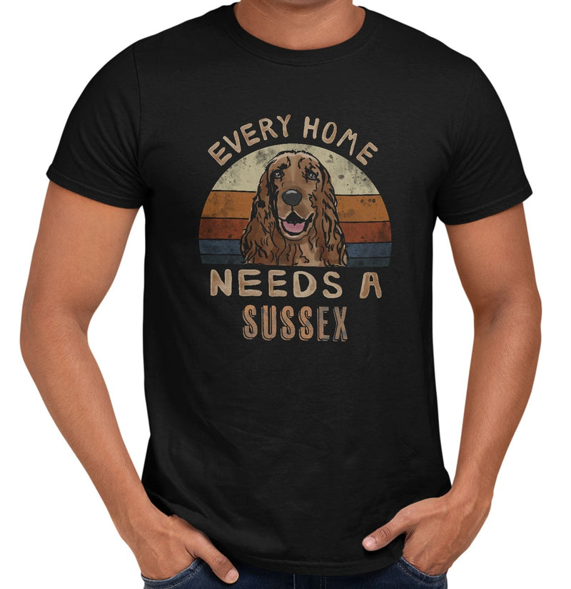 Every Home Needs a Sussex Spaniel - Adult Unisex T-Shirt
