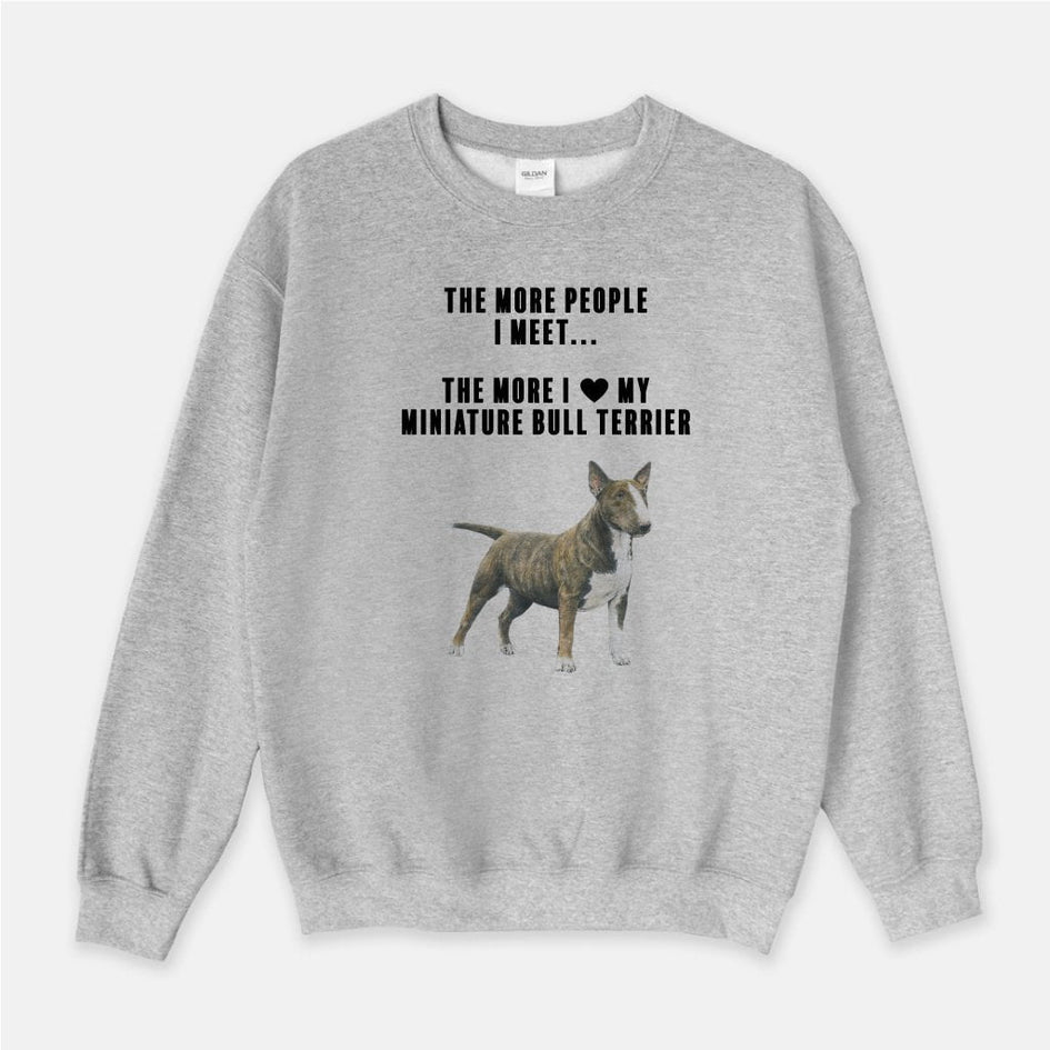 Miniature Bull Terrier Love Unisex Crew Neck Sweatshirt