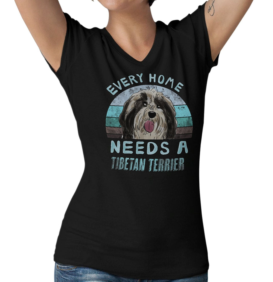 Every Home Needs a Tibetan Terrier - Women's V-Neck T-Shirt