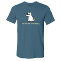 Too Old For This Sheet - Lightweight Tee