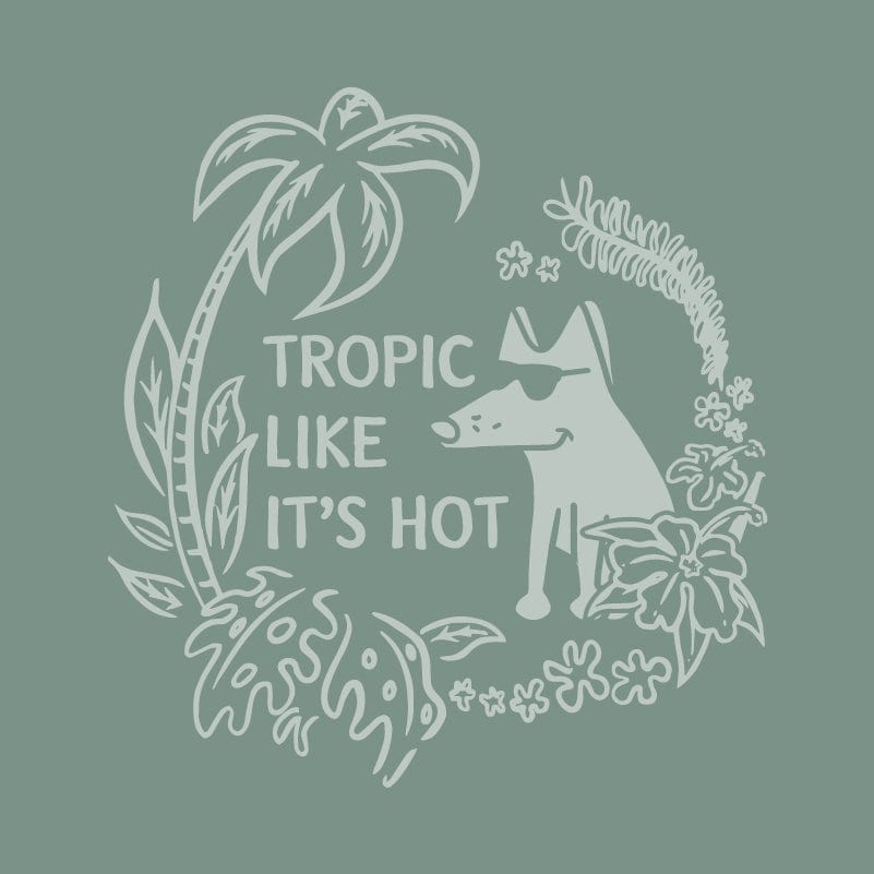 Tropic Like It's Hot - Classic Tee