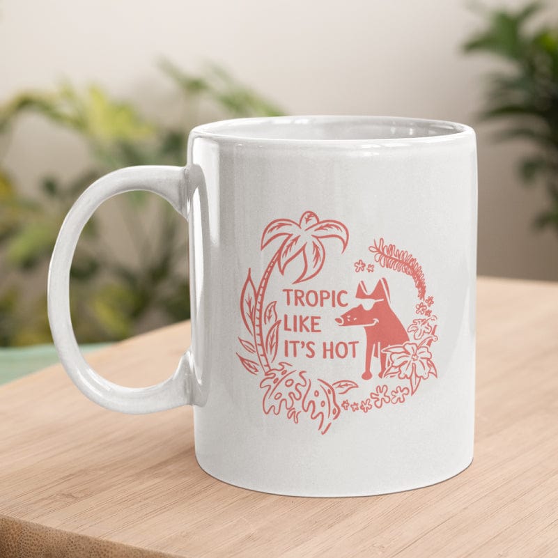 Tropic Like It's Hot - Coffee Mug