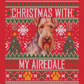 Ugly Sweater Christmas with My Airedale Terrier - Adult Unisex Long Sleeve T-Shirt