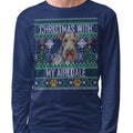 Ugly Sweater Christmas with My Airedale Terrier - Adult Unisex Long Sleeve T-Shirt