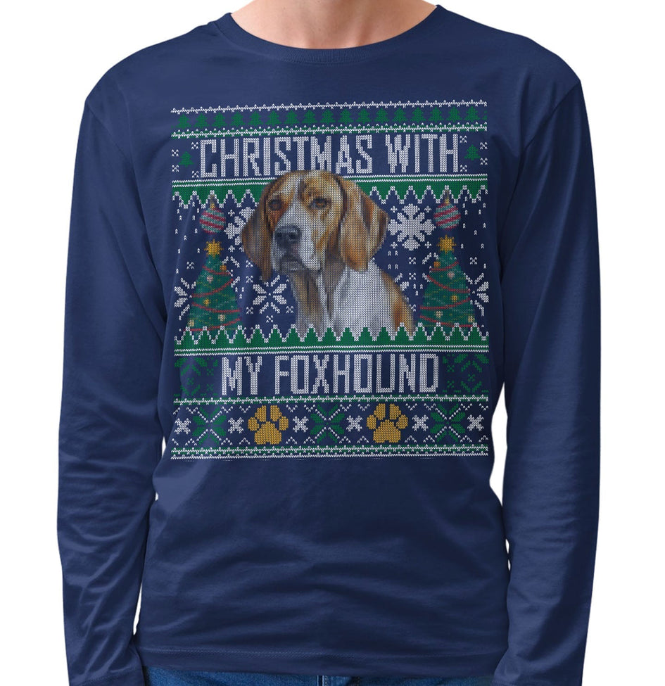 Ugly Sweater Christmas with My American Foxhound - Adult Unisex Long Sleeve T-Shirt