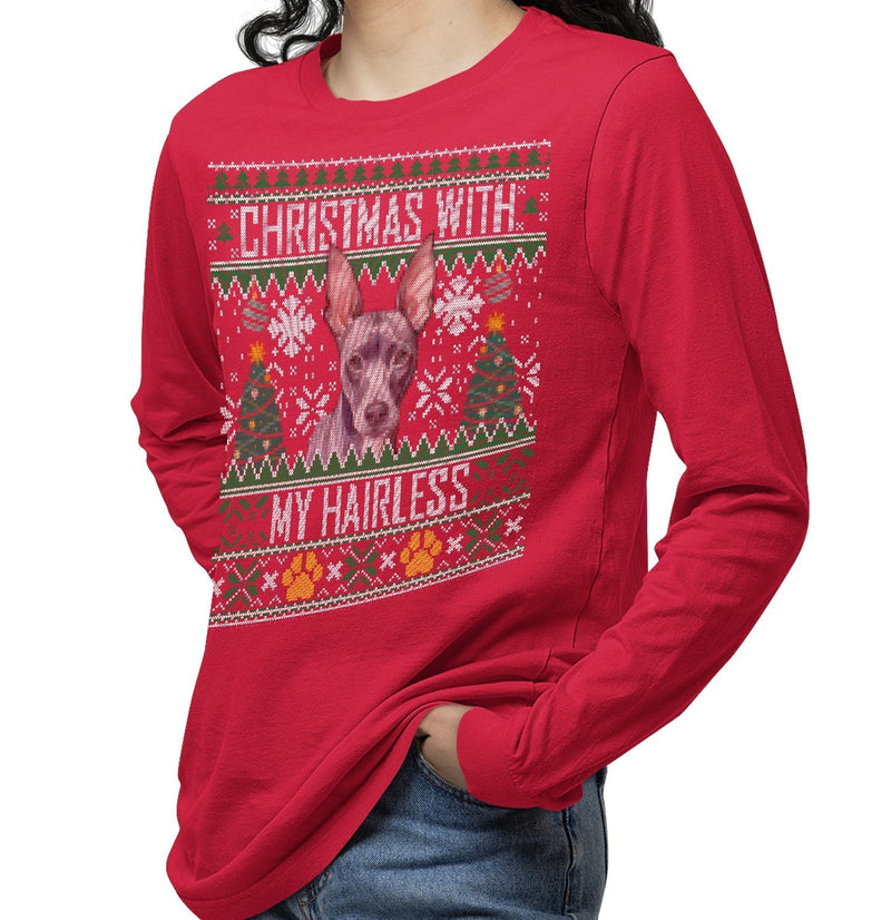 Ugly Christmas Sweater with My American Hairless Terrier - Adult Unisex Long Sleeve T-Shirt