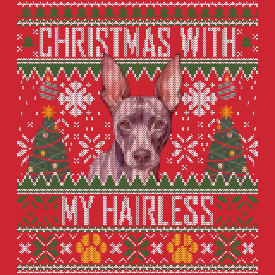 Ugly Sweater Christmas with My American Hairless Terrier - Adult Unisex Long Sleeve T-Shirt