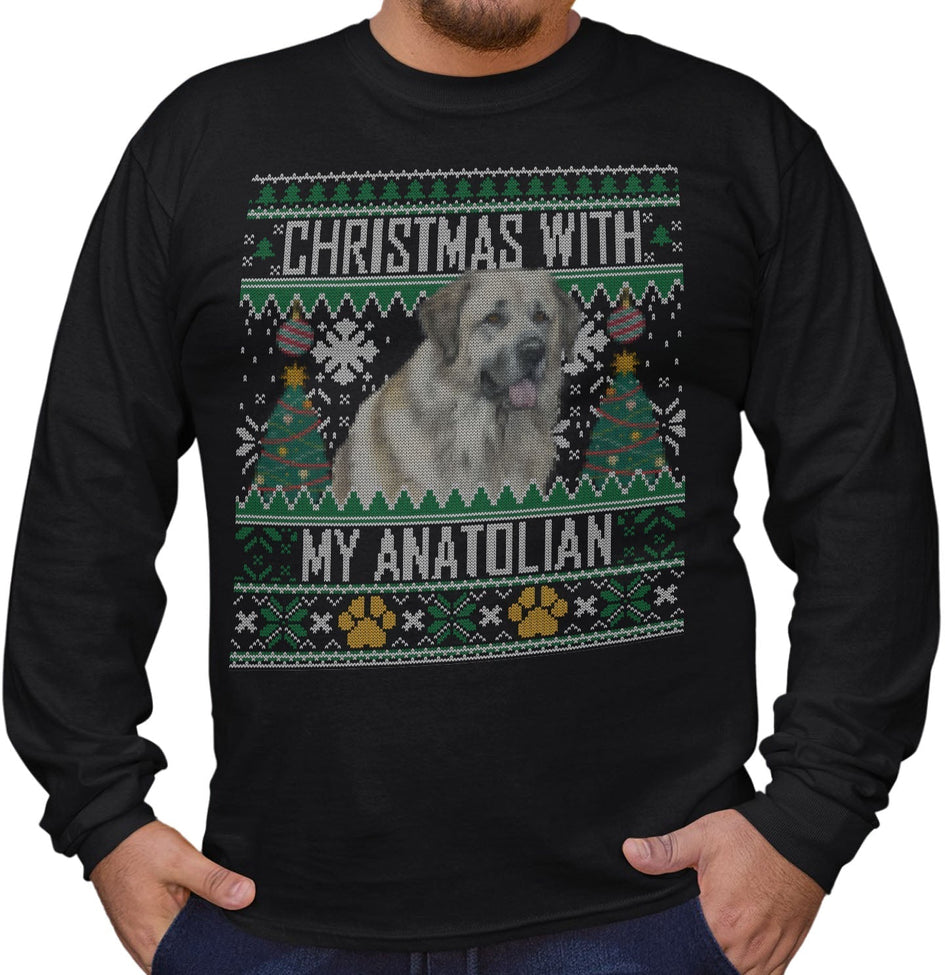 Ugly Sweater Christmas with My Anatolian Shepherd Dog - Adult Unisex Long Sleeve T-Shirt