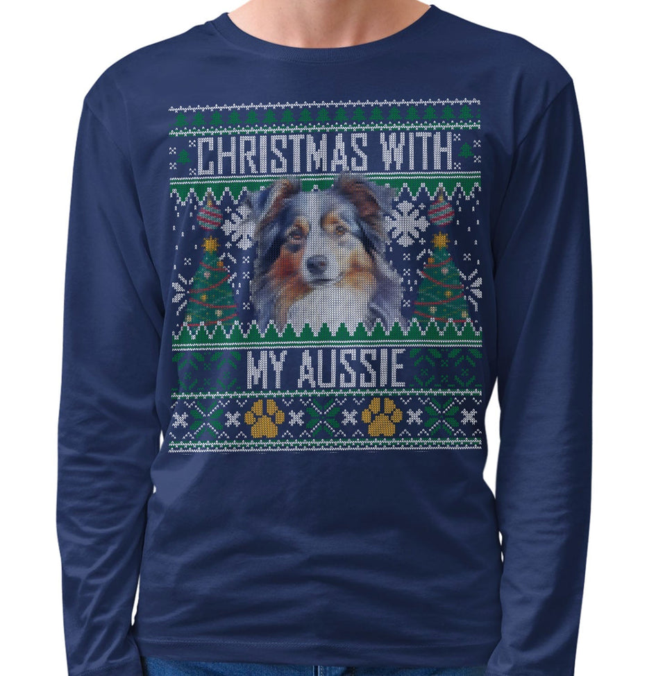 Ugly Sweater Christmas with My Australian Shepherd - Adult Unisex Long Sleeve T-Shirt