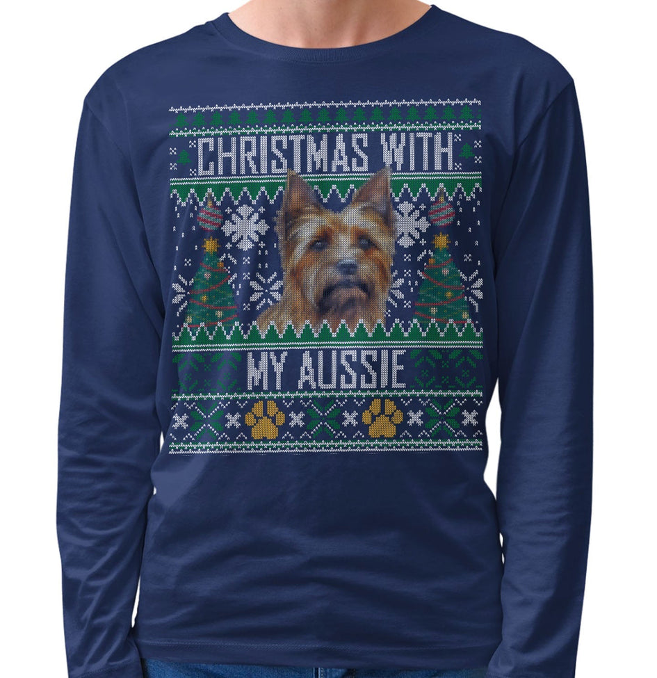 Ugly Sweater Christmas with My Australian Terrier - Adult Unisex Long Sleeve T-Shirt