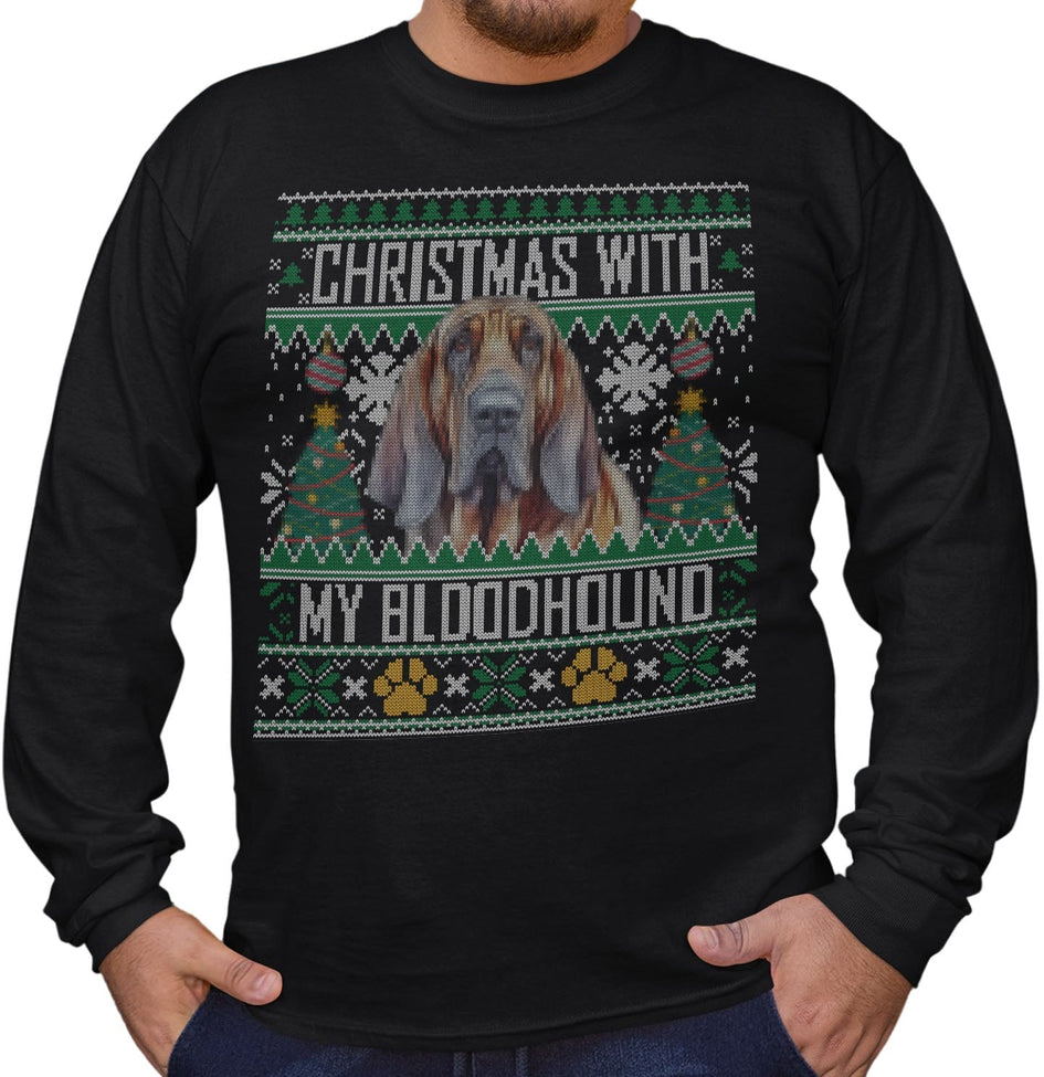 Ugly Sweater Christmas with My Bloodhound - Adult Unisex Long Sleeve T-Shirt