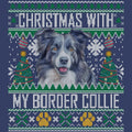 Ugly Sweater Christmas with My Border Collie - Adult Unisex Crewneck Sweatshirt