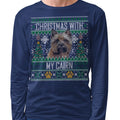 Ugly Sweater Christmas with My Cairn Terrier - Adult Unisex Long Sleeve T-Shirt