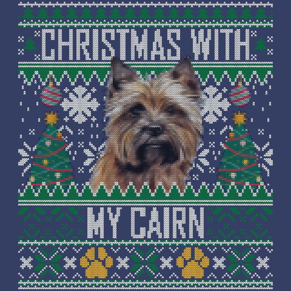 Ugly Sweater Christmas with My Cairn Terrier - Adult Unisex Crewneck Sweatshirt