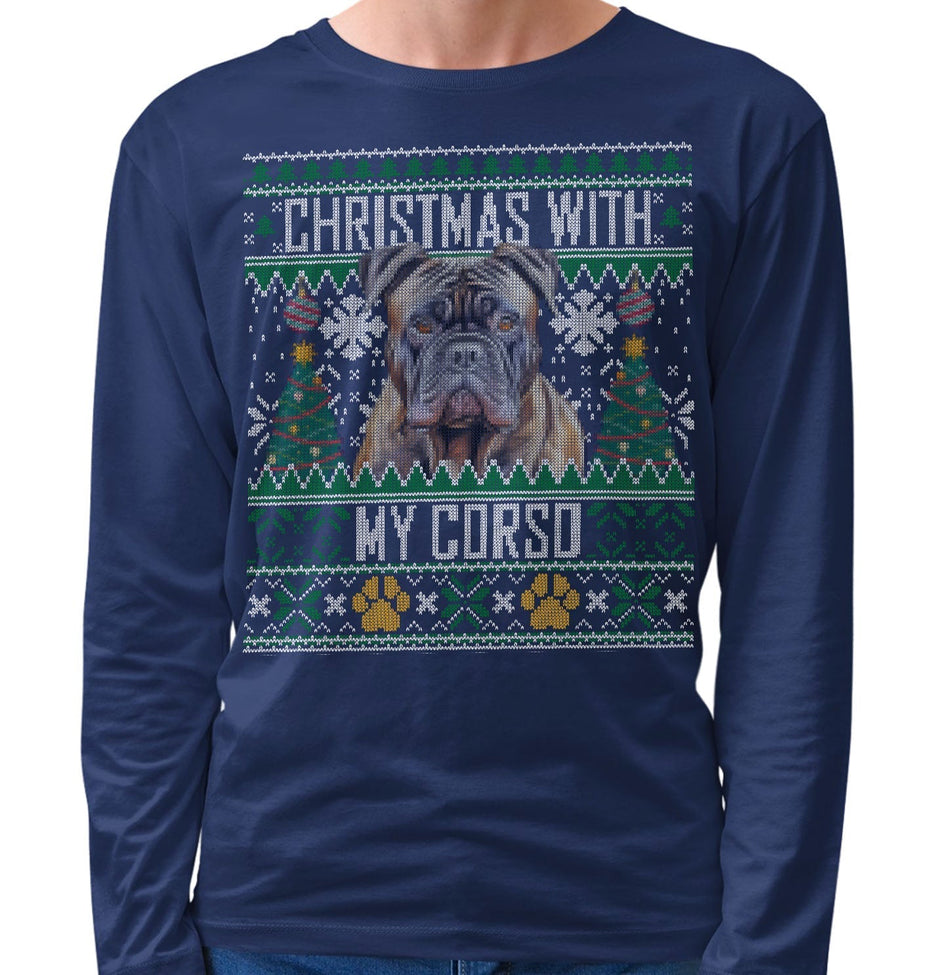 Ugly Sweater Christmas with My Cane Corso - Adult Unisex Long Sleeve T-Shirt