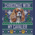 Ugly Sweater Christmas with My Cavalier King Charles Spaniel - Adult Unisex Crewneck Sweatshirt