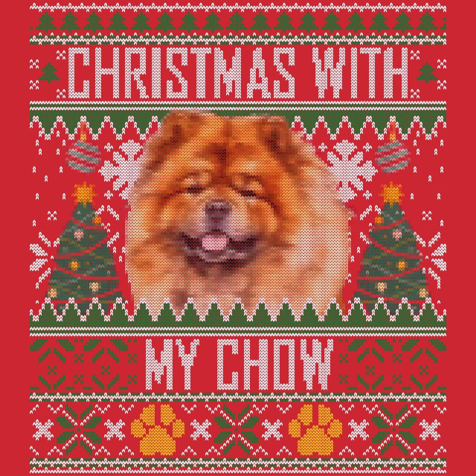 Ugly Sweater Christmas with My Chow Chow - Adult Unisex Long Sleeve T-Shirt