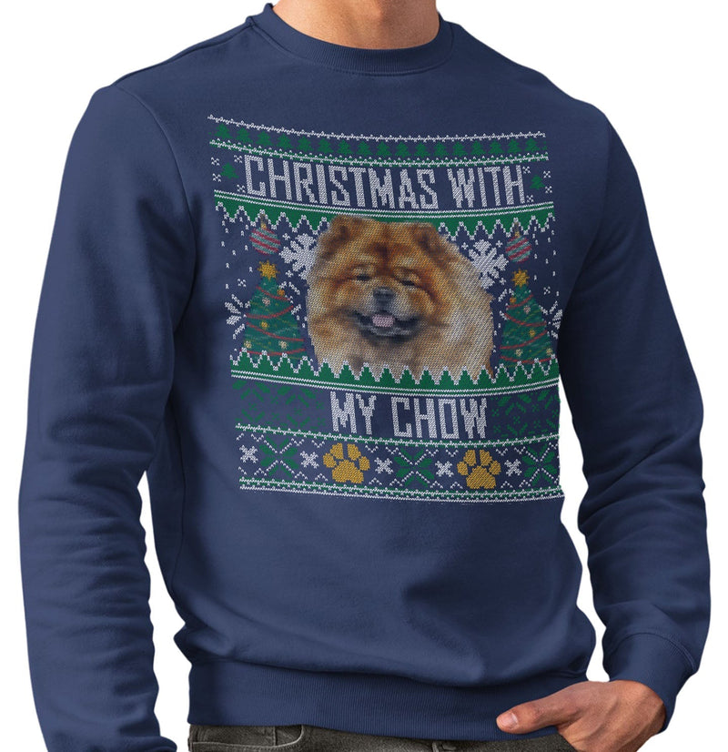 Ugly Christmas Sweater with My Chow Chow - Adult Unisex Crewneck Sweatshirt