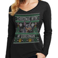 Ugly Christmas Sweater with My Doberman Pinscher - Women's V-Neck Long Sleeve T-Shirt