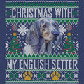 Ugly Sweater Christmas with My English Setter - Adult Unisex Crewneck Sweatshirt