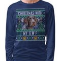 Ugly Sweater Christmas with My German Wirehaired Pointer - Adult Unisex Long Sleeve T-Shirt