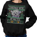 Ugly Sweater Christmas with My Maltese - Adult Unisex Crewneck Sweatshirt