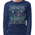 Ugly Sweater Christmas with My Manchester Terrier - Adult Unisex Long Sleeve T-Shirt