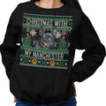 Ugly Sweater Christmas with My Manchester Terrier - Adult Unisex Crewneck Sweatshirt