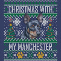 Ugly Sweater Christmas with My Manchester Terrier - Adult Unisex Crewneck Sweatshirt