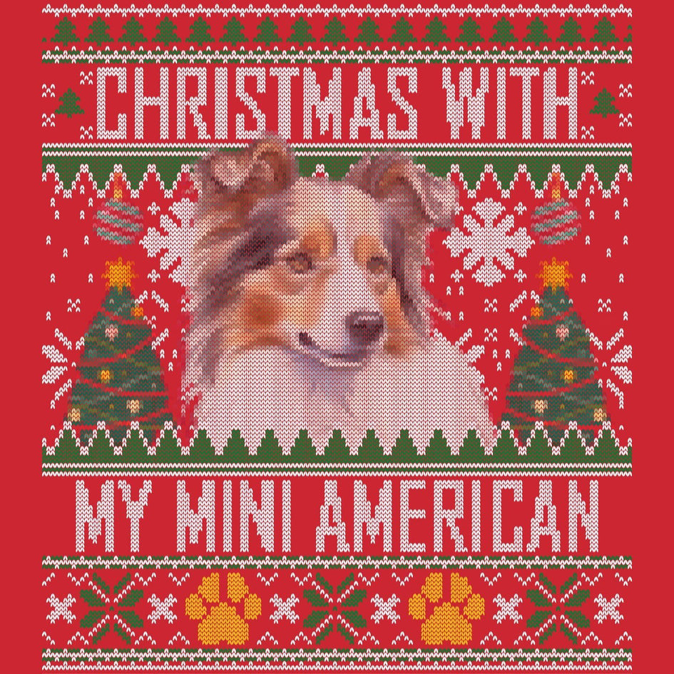 Ugly Sweater Christmas with My Miniature American Shepherd - Adult Unisex Long Sleeve T-Shirt