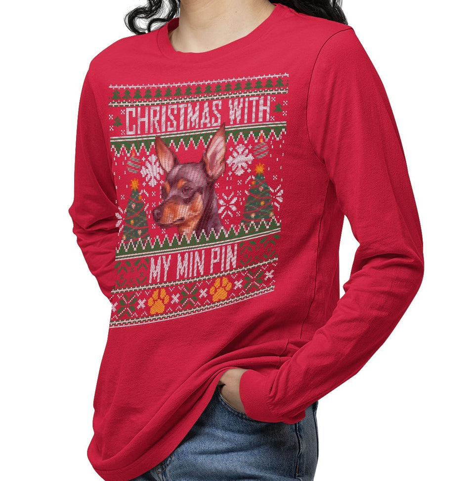 Ugly Christmas Sweater with My Miniature Pinscher - Adult Unisex Long Sleeve T-Shirt
