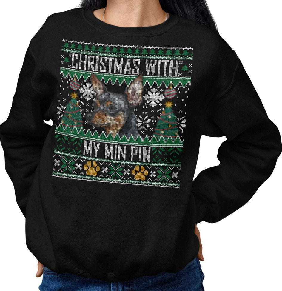 Ugly Sweater Christmas with My Miniature Pinscher - Adult Unisex Crewneck Sweatshirt