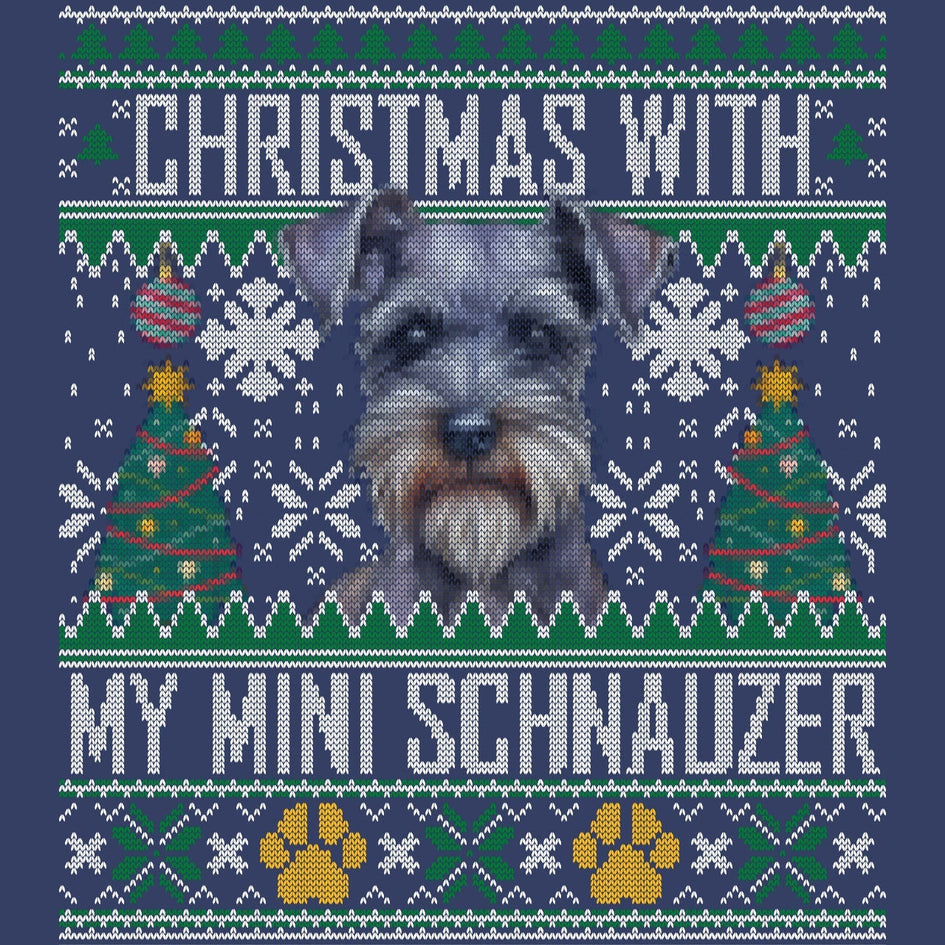 Ugly Sweater Christmas with My Miniature Schnauzer - Adult Unisex Crewneck Sweatshirt