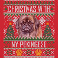 Ugly Sweater Christmas with My Pekingese - Adult Unisex Long Sleeve T-Shirt