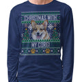 Ugly Sweater Christmas with My Pembroke Welsh Corgi - Adult Unisex Long Sleeve T-Shirt