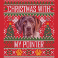 Ugly Sweater Christmas with My Pointer - Adult Unisex Long Sleeve T-Shirt
