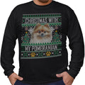 Ugly Sweater Christmas with My Pomeranian - Adult Unisex Long Sleeve T-Shirt