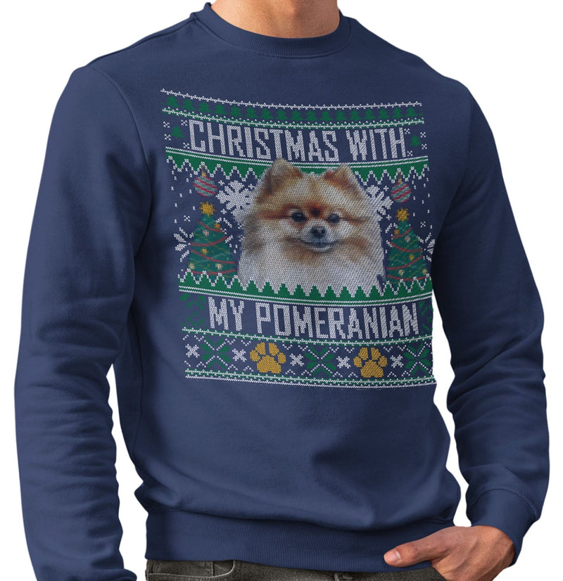 Ugly Christmas Sweater with My Pomeranian - Adult Unisex Crewneck Sweatshirt