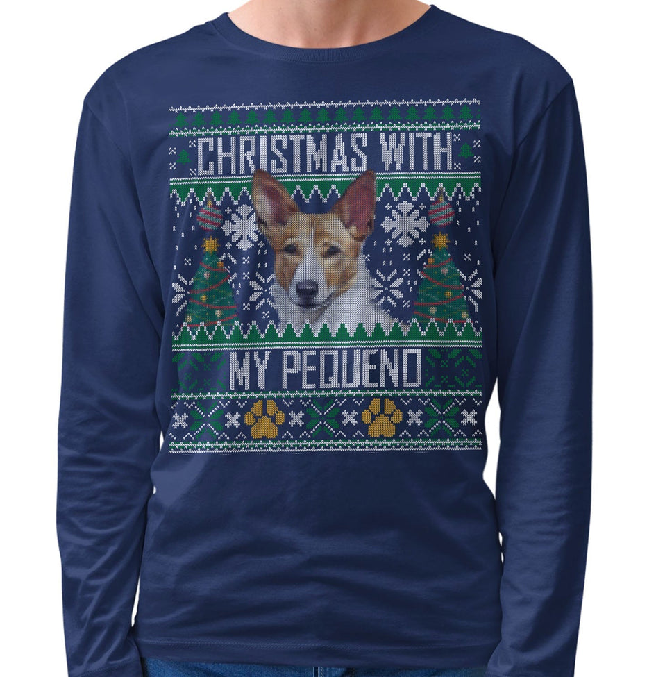 Ugly Sweater Christmas with My Portuguese Podengo Pequeno - Adult Unisex Long Sleeve T-Shirt