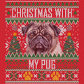 Ugly Sweater Christmas with My Pug - Adult Unisex Long Sleeve T-Shirt