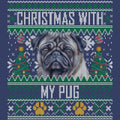 Ugly Sweater Christmas with My Pug - Adult Unisex Crewneck Sweatshirt