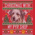 Ugly Sweater Christmas with My Pyrenean Shepherd - Adult Unisex Long Sleeve T-Shirt