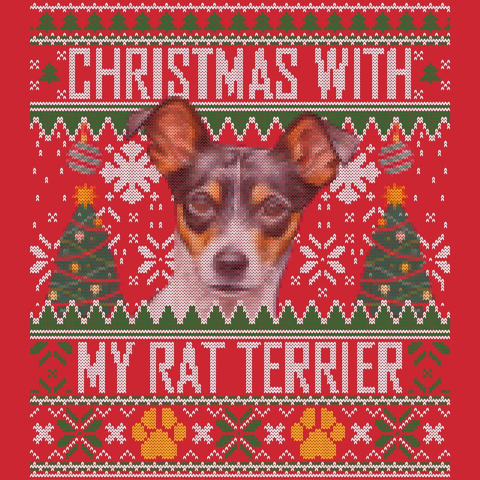 Ugly Sweater Christmas with My Rat Terrier - Adult Unisex Long Sleeve T-Shirt