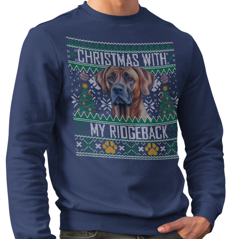 Ugly Christmas Sweater with My Rhodesian Ridgeback - Adult Unisex Crewneck Sweatshirt
