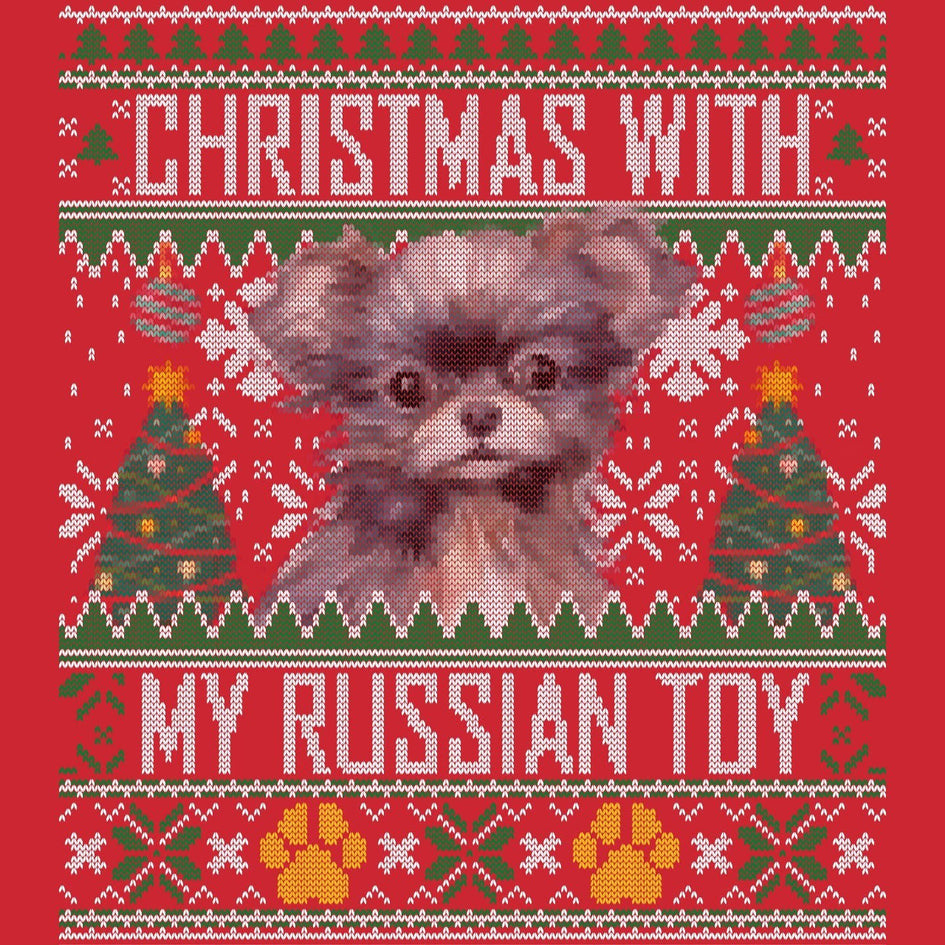Ugly Sweater Christmas with My Russian Toy - Adult Unisex Long Sleeve T-Shirt