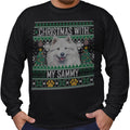 Ugly Sweater Christmas with My Samoyed - Adult Unisex Long Sleeve T-Shirt