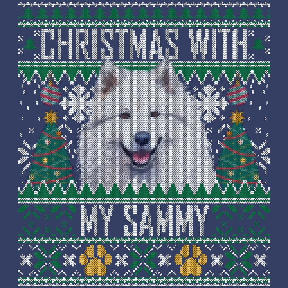 Ugly Sweater Christmas with My Samoyed - Adult Unisex Crewneck Sweatshirt