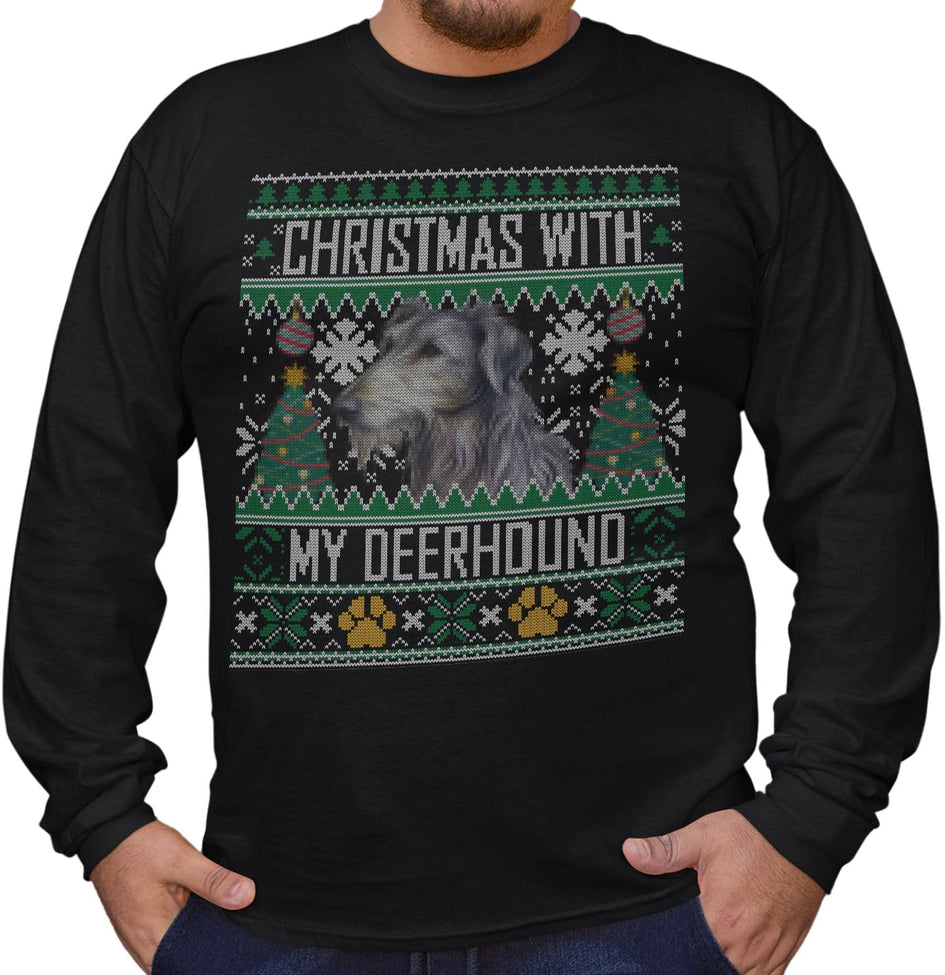 Ugly Sweater Christmas with My Scottish Deerhound - Adult Unisex Long Sleeve T-Shirt