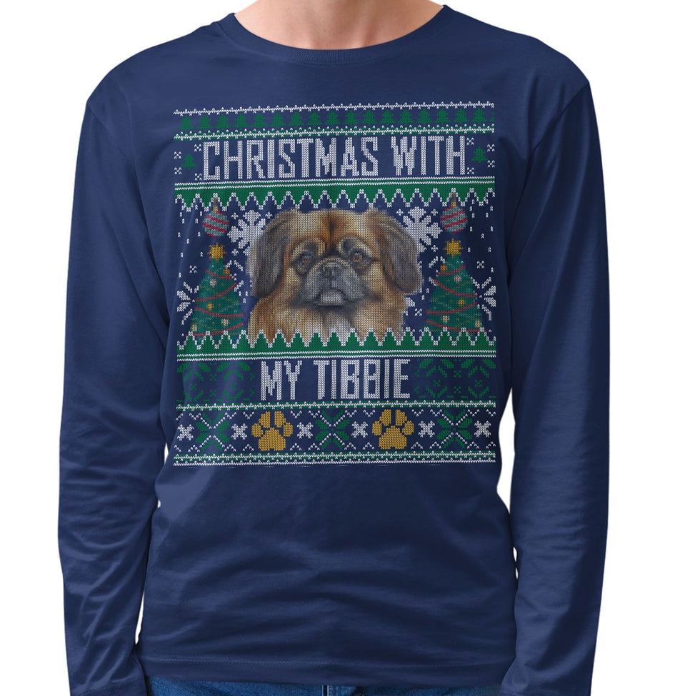 Ugly Sweater Christmas with My Tibetan Spaniel - Adult Unisex Long Sleeve T-Shirt